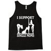 i support single moms Tank Top