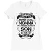 Super Cool Momma Of A Freaking Awesome Son Ladies Fitted T-Shirt