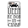 queens are born in october (2) iPhone 8 Plus