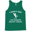 i don't trip Tank Top
