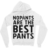 no pants are the best pants Zipper Hoodie