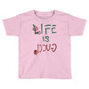 Life is Gucci Toddler T-shirt