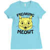 freaking meowt Ladies Fitted T-Shirt