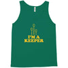 i'm a keeper Tank Top