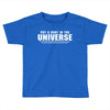 Put A Dent In The Universe Toddler T-shirt