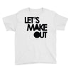 let's make out Youth Tee