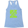 dub step drop beats not bombs black light skrillex ink hiphop dance Racerback Tank