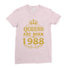 queens are born in 1988 Ladies Fitted T-Shirt