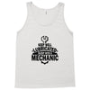 keep well lubricated sleep with a mechanic Tank Top