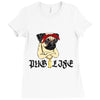 PUG LIFE Ladies Fitted T-Shirt