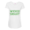 wicked smaht funny Maternity Scoop Neck T-shirt