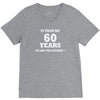 it took me 60 years 2 V-Neck Tee