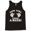 This Girl Needs a Beer Tank Top