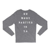 No More Parties In La Long Sleeve Shirts