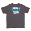 i may be a mechanic Youth Tee