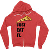 just eat it pizza lover Zipper Hoodie