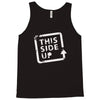 this side up funny drinking Tank Top