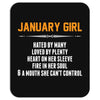 January Girl Hated By Many Mousepad