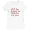 my mother was right Ladies Fitted T-Shirt