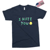 I HATE YOU Exclusive T-shirt
