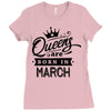 Queens Are Born In March Ladies Fitted T-Shirt
