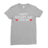 Happy Father's Day I Love Daddy Onesie-Father's Day Ladies Fitted T-Shirt