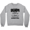 I'm Called Grandpa Because I'm Way Too Cool To Be Called Grandfather Crewneck Sweatshirt