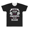 baking   it's ok to stare at my cupcakes All Over Men's T-shirt