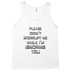don't interrupt me Tank Top