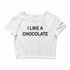 i like a chocolte Crop Top
