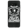 Never Underestimate Old Man Who Was Born December Samsung Galaxy S8