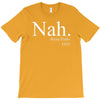 nah T-Shirt