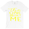 the one and only me T-Shirt