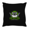 you're pre koala fied for a hug Throw Pillow