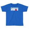 pardon the interruption Toddler T-shirt