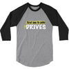 first one to puke drives 3/4 Sleeve Shirt