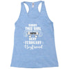 sorry this girl is already taken by a super sexy february boyfriend Racerback Tank