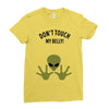 Alien Says Don't Touch My Belly Ladies Fitted T-Shirt