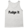 fudge it Tank Top