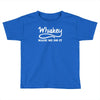 whiskey made me do it funny Toddler T-shirt