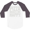 pizza makes me happy 3/4 Sleeve Shirt
