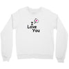 I LOVE YOU Crewneck Sweatshirt