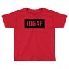 idgaf Dua Lipa Toddler T-shirt