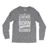 legends are born in december Long Sleeve Shirts