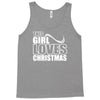 this girl loves christmas Tank Top