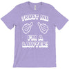 trust me i'm a lawyer T-Shirt
