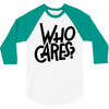 who cares 3/4 Sleeve Shirt