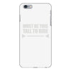 must be this tall to ride iPhone 6/6s Plus Case