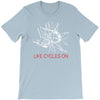 cycling rider gift bike tee life T-Shirt