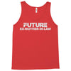 future ex mother in law Tank Top
